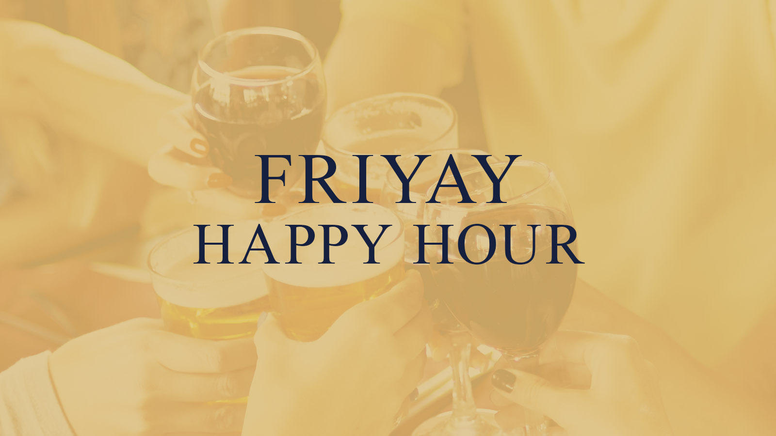 FriYAY Happy Hour